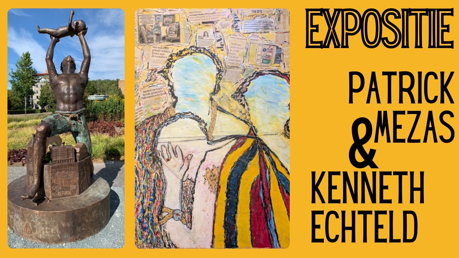 Expositie Patrick Mezas & Kenneth Echteld