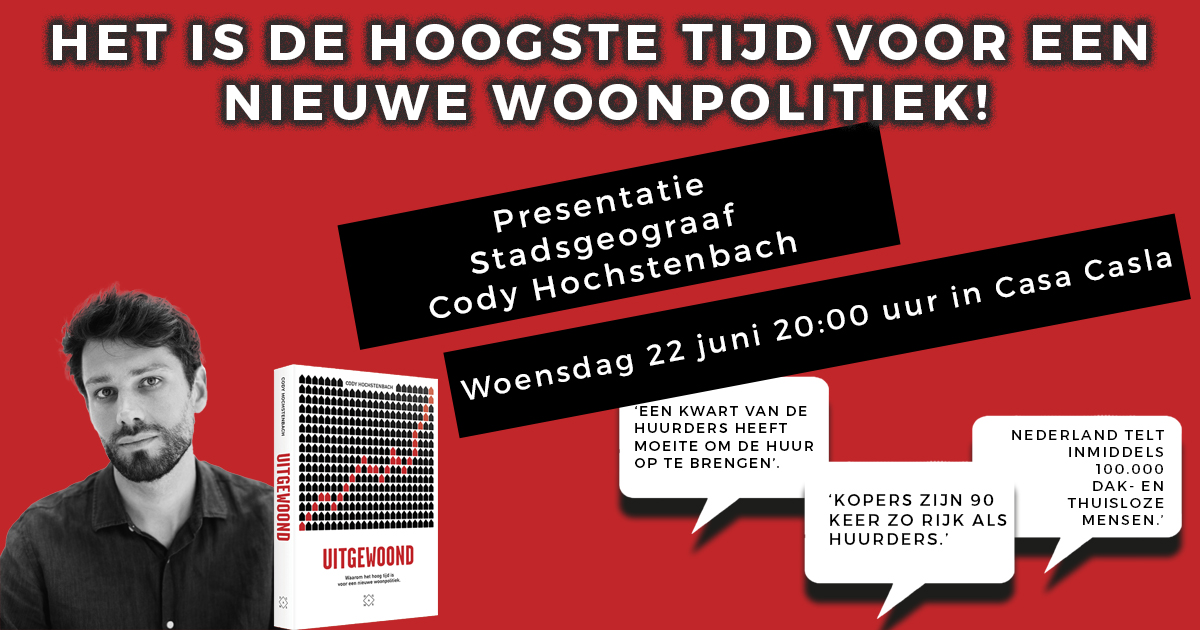 “Het ontstaan van de wooncrisis en hoe moeten we nu vooruit?” Presentatie Cody Hochstenbach